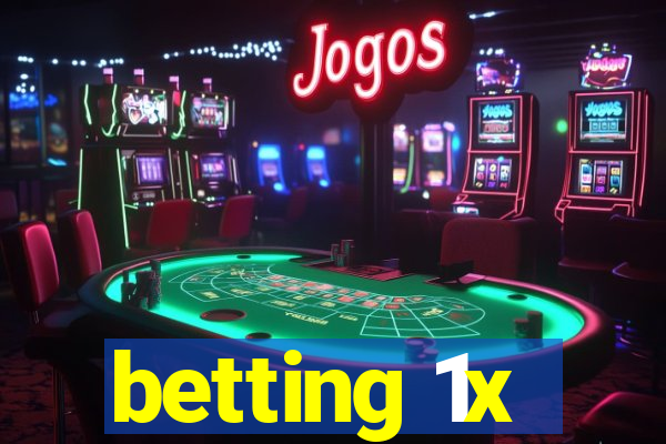 betting 1x