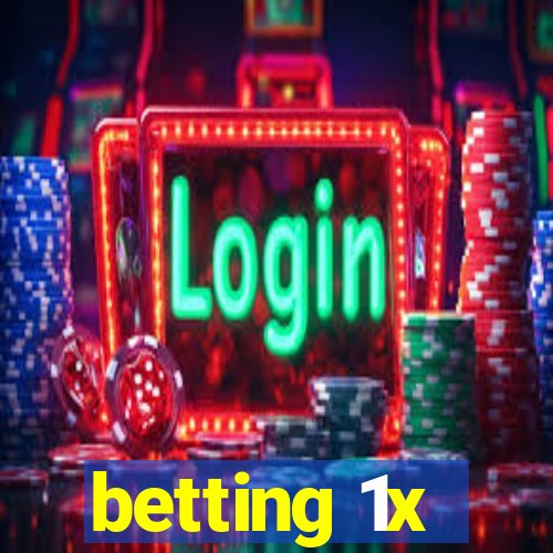 betting 1x