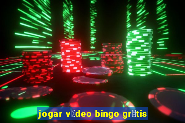 jogar v铆deo bingo gr谩tis