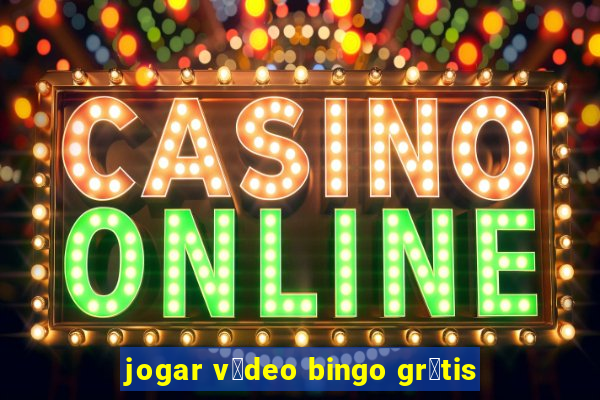 jogar v铆deo bingo gr谩tis