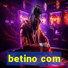 betino com