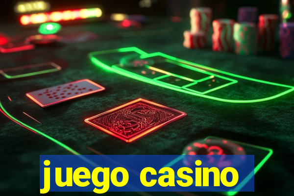 juego casino