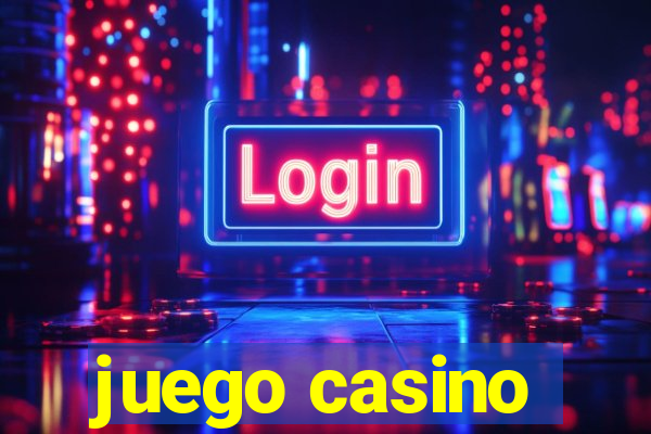 juego casino