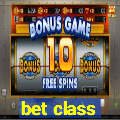 bet class