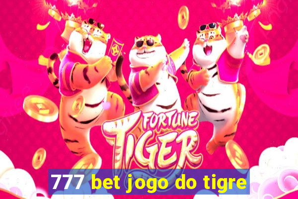 777 bet jogo do tigre