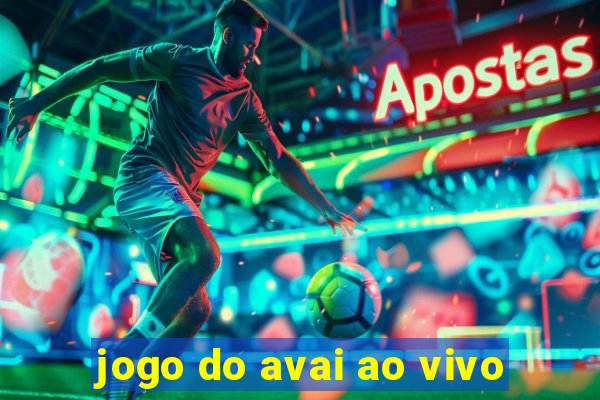 jogo do avai ao vivo