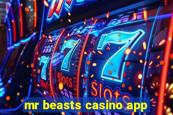 mr beasts casino app