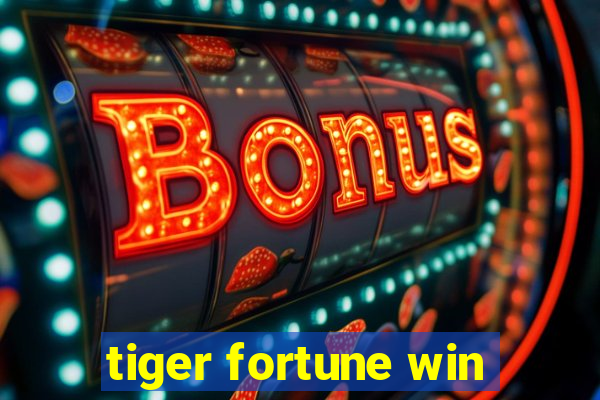 tiger fortune win