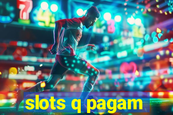 slots q pagam