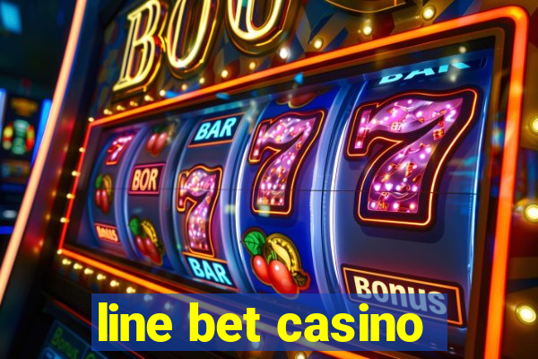 line bet casino