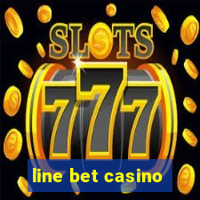 line bet casino