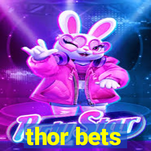 thor bets