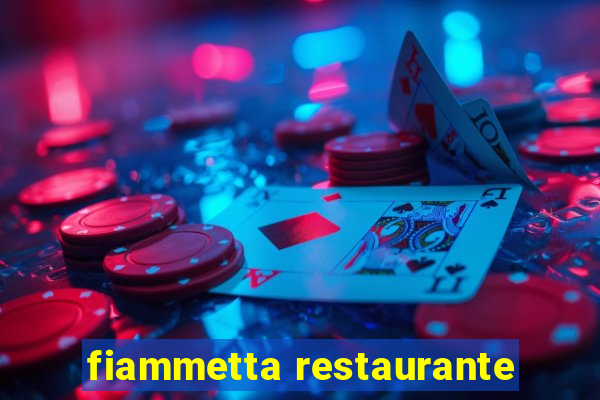 fiammetta restaurante