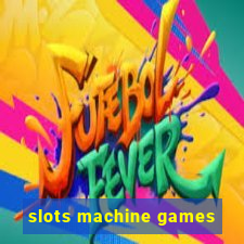 slots machine games