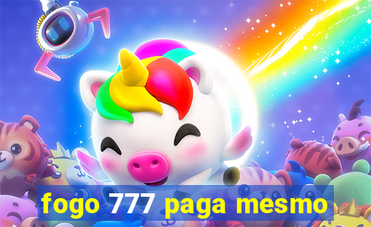 fogo 777 paga mesmo