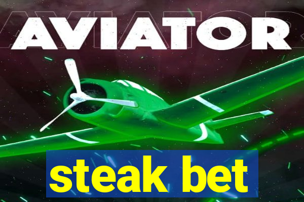 steak bet