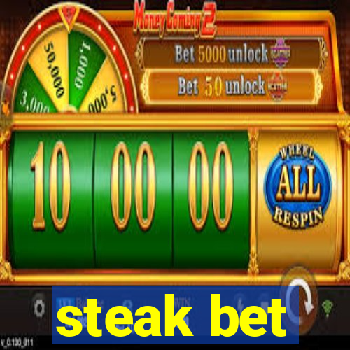 steak bet