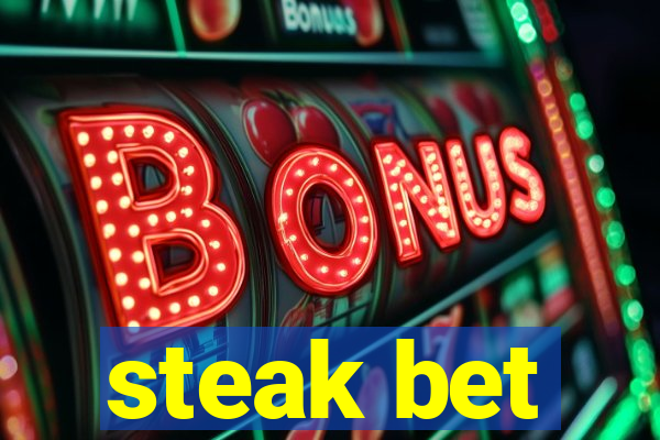 steak bet