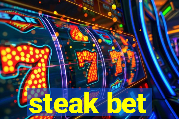 steak bet