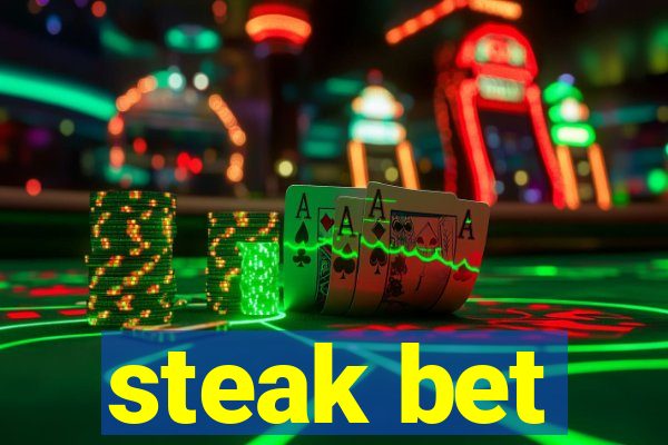 steak bet