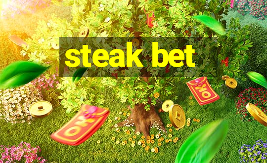 steak bet