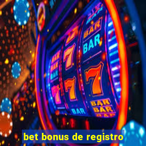 bet bonus de registro