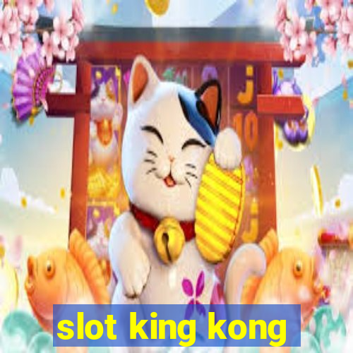 slot king kong