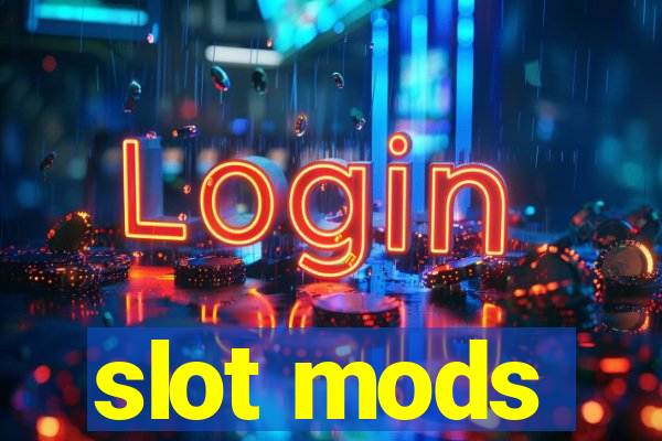 slot mods