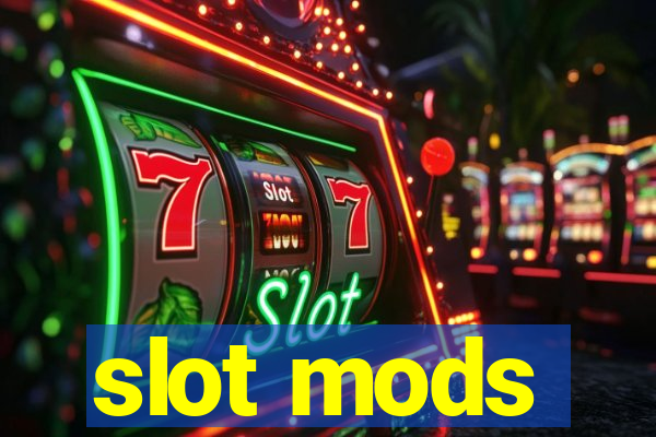 slot mods