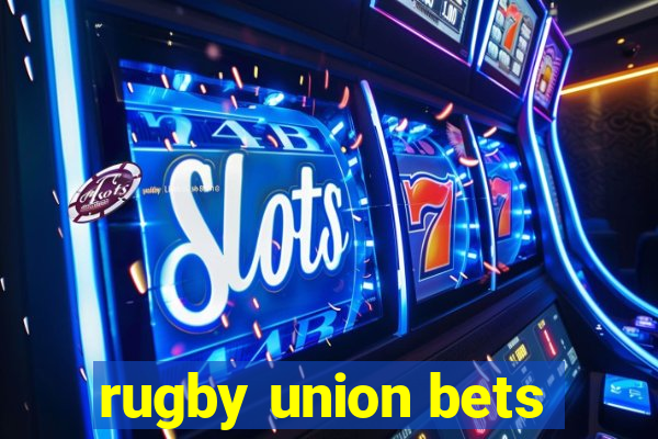 rugby union bets