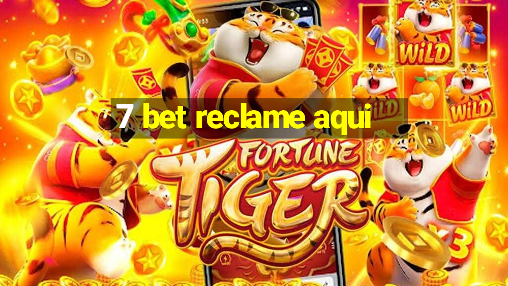 7 bet reclame aqui