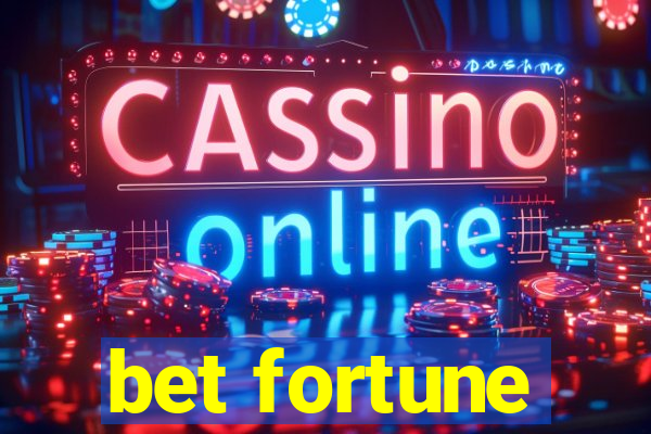 bet fortune