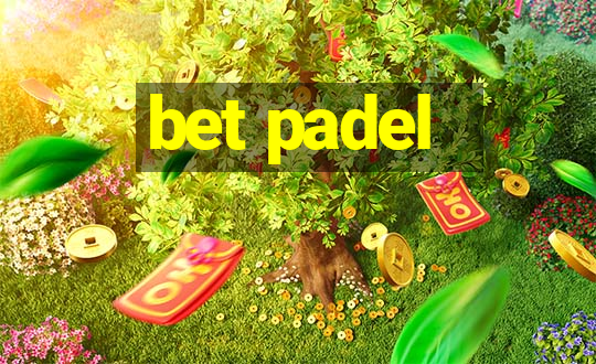 bet padel