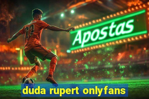 duda rupert onlyfans