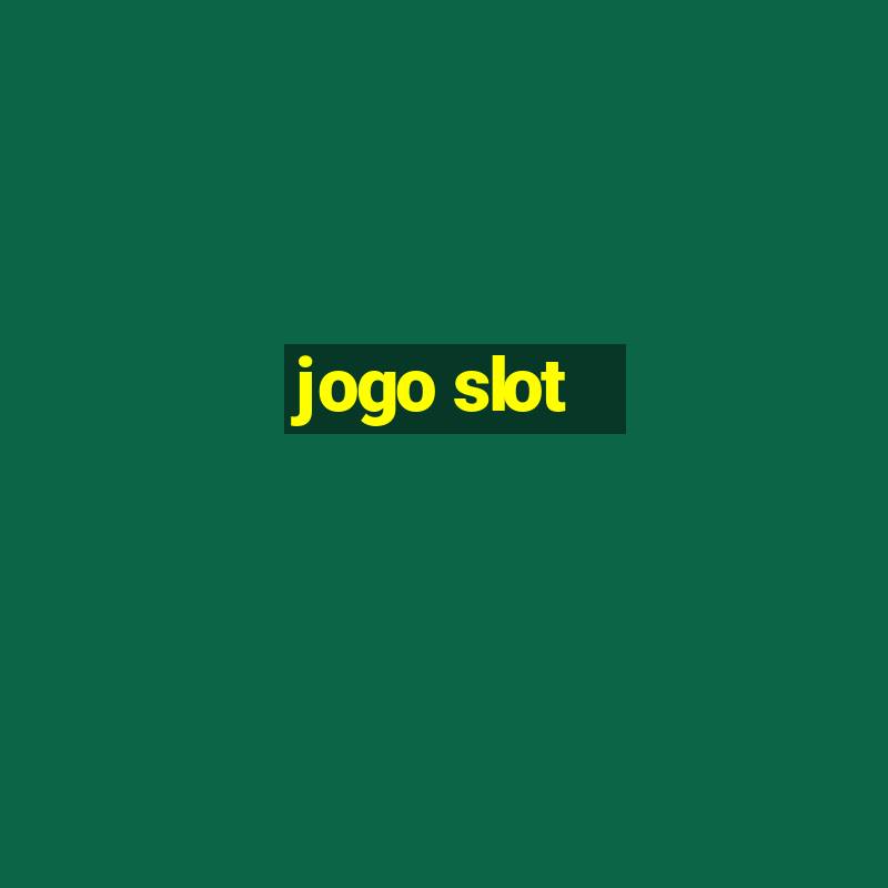 jogo slot