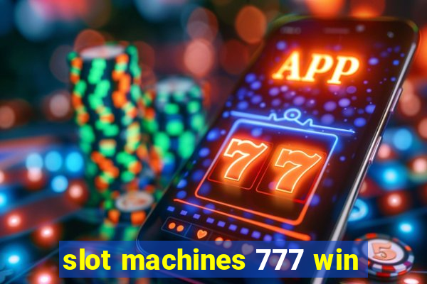 slot machines 777 win