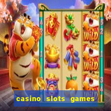 casino slots games real money