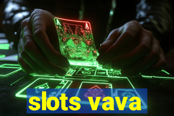 slots vava