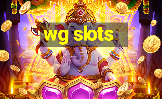 wg slots