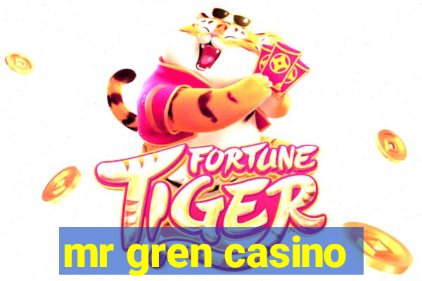 mr gren casino