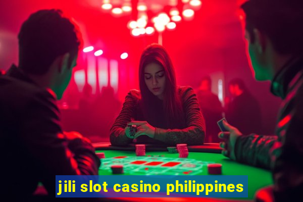 jili slot casino philippines