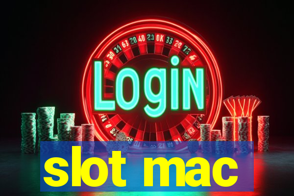 slot mac