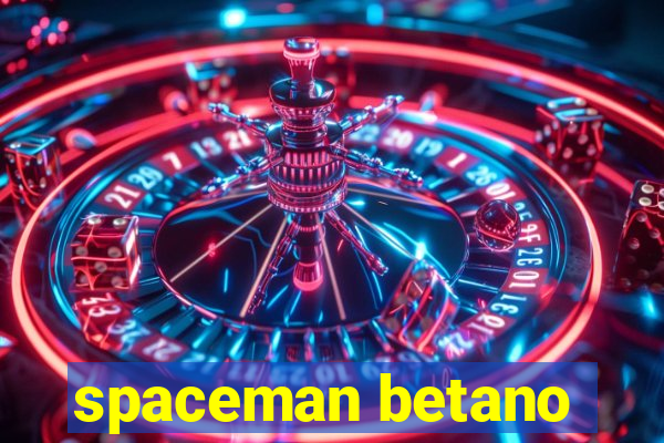 spaceman betano