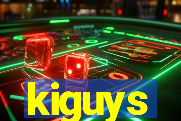 kiguys