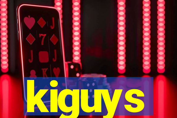 kiguys