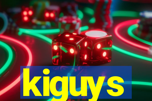 kiguys