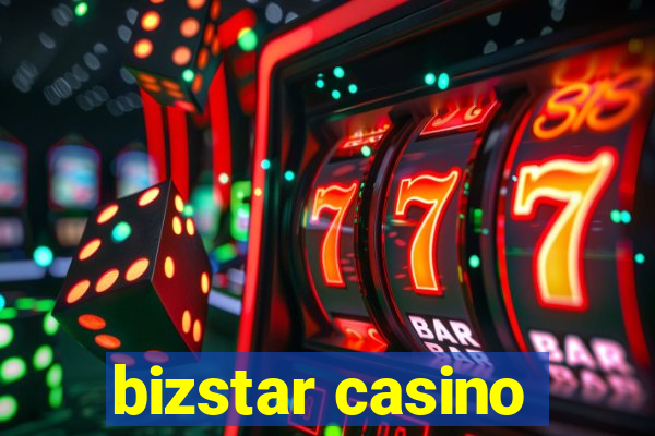 bizstar casino