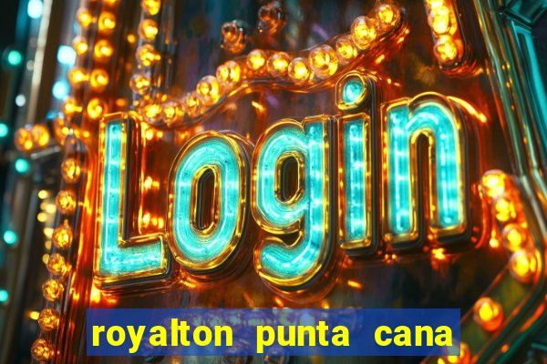 royalton punta cana resort casino