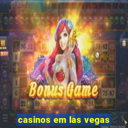 casinos em las vegas