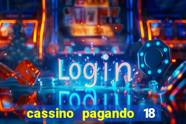 cassino pagando 18 reais no cadastro